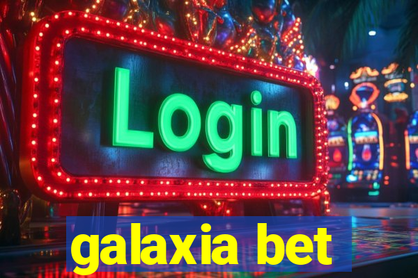 galaxia bet